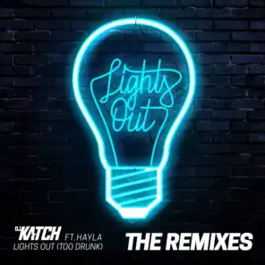 Lights Out (Too Drunk) [feat. Hayla] [HUGEL Remix]