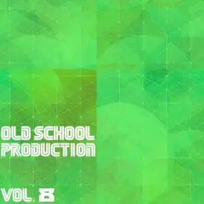 Old School Production, Vol. 8