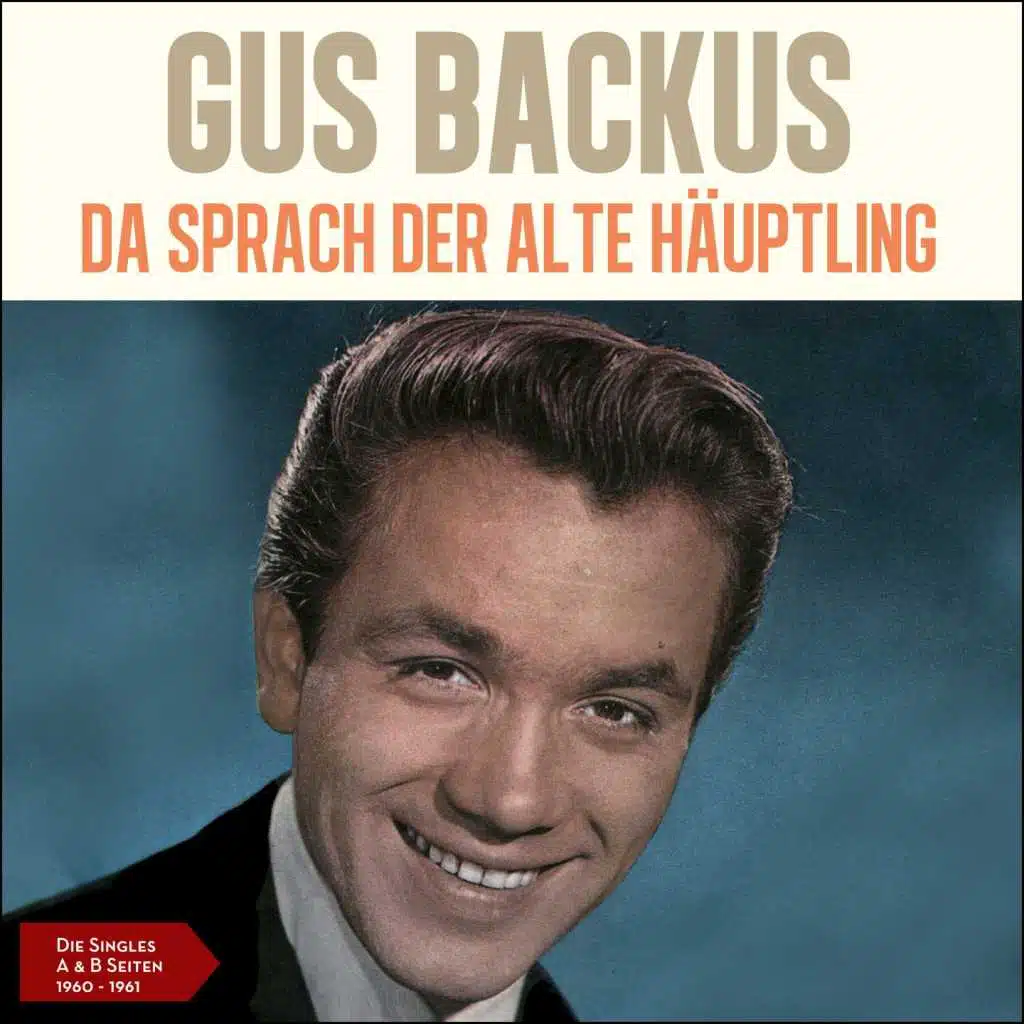 Da sprach der alte Häuptling (Die Singles - A & B Seiten 1960 - 1961)