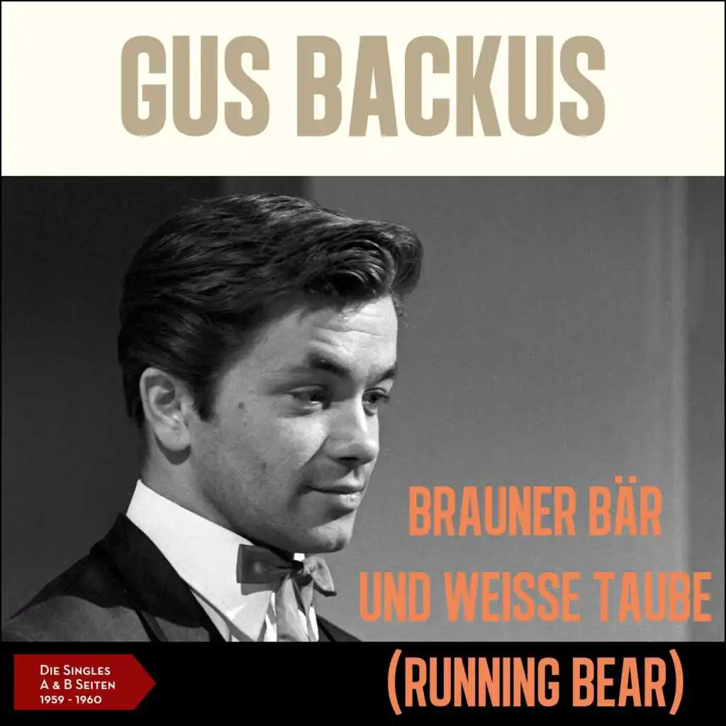 Brauner Bär und weiße Taube (Running Bear) (Die Singles - A & B Seiten 1959 - 1960)