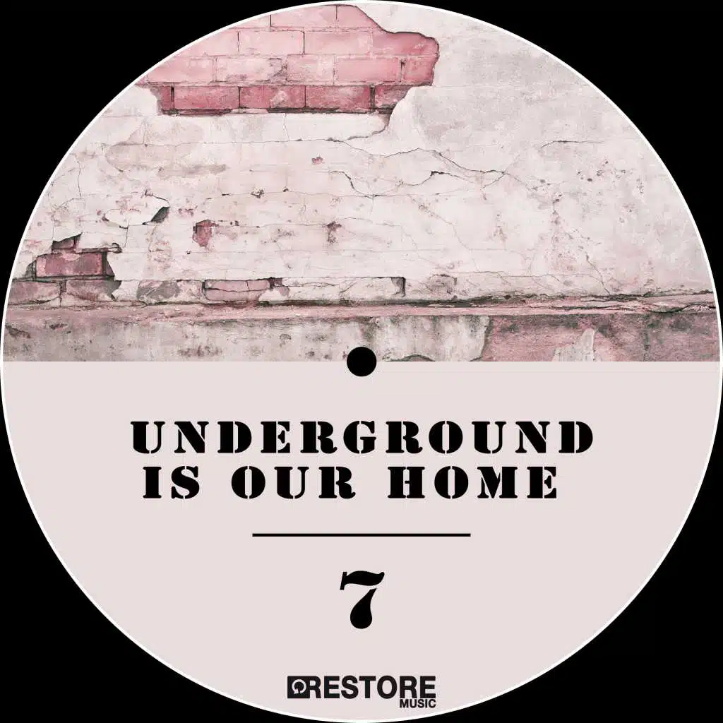 Underground Is Our Home, Vol. 7
