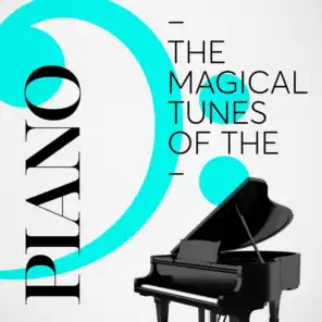 The Magical Tunes of the Piano