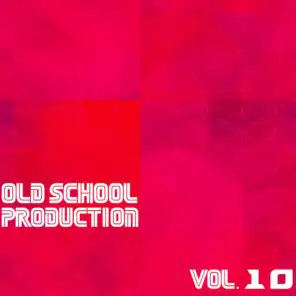 Old School Production, Vol. 10