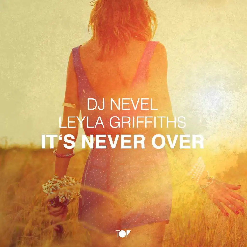 It's Never Over (Radio Edit) [feat. Leyla Griffiths]