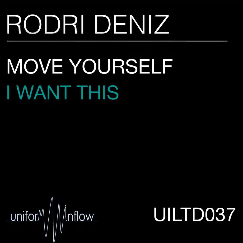 Move Yourself / I Want This