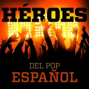 Héroes del Pop Español