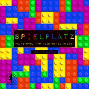 Spielplatz, Vol. 7 - Playground for Tech-House Music!