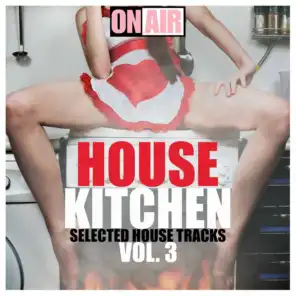 House Kitchen, Vol. 3 (Selected House Tracks)