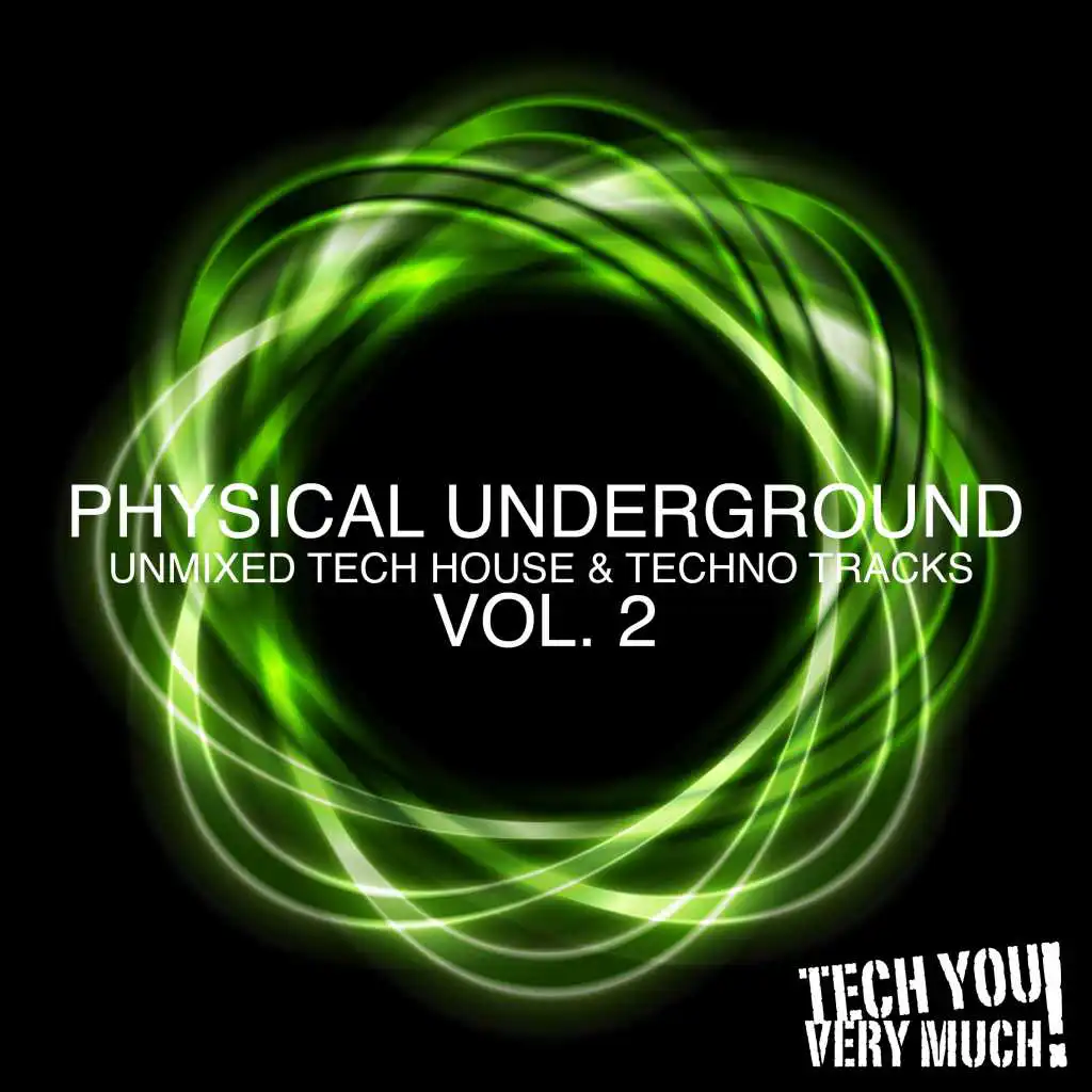 Physical Underground, Vol. 2 (Unmixed Tech House & Techno Tracks)