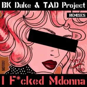 I F*cked Mdonna (Miami Posh Remix)