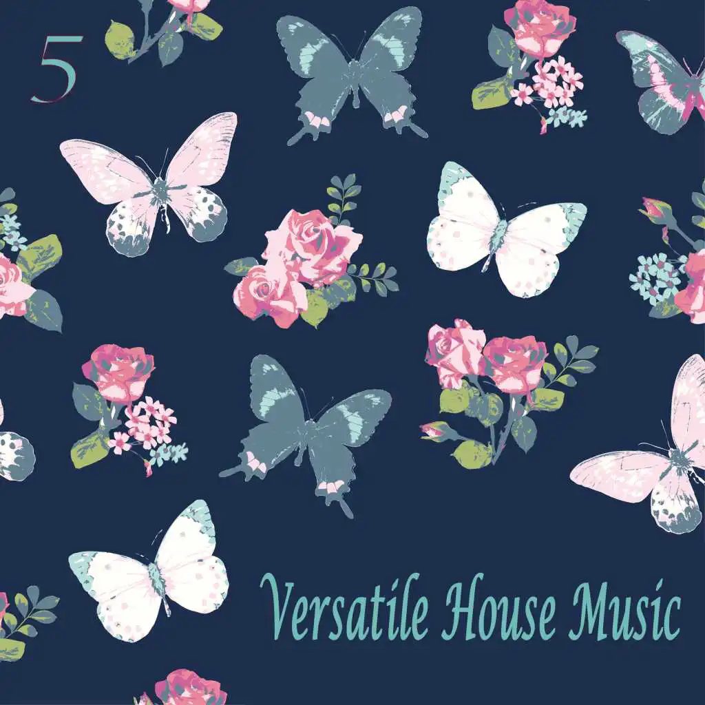 Versatile House Music, Vol. 5