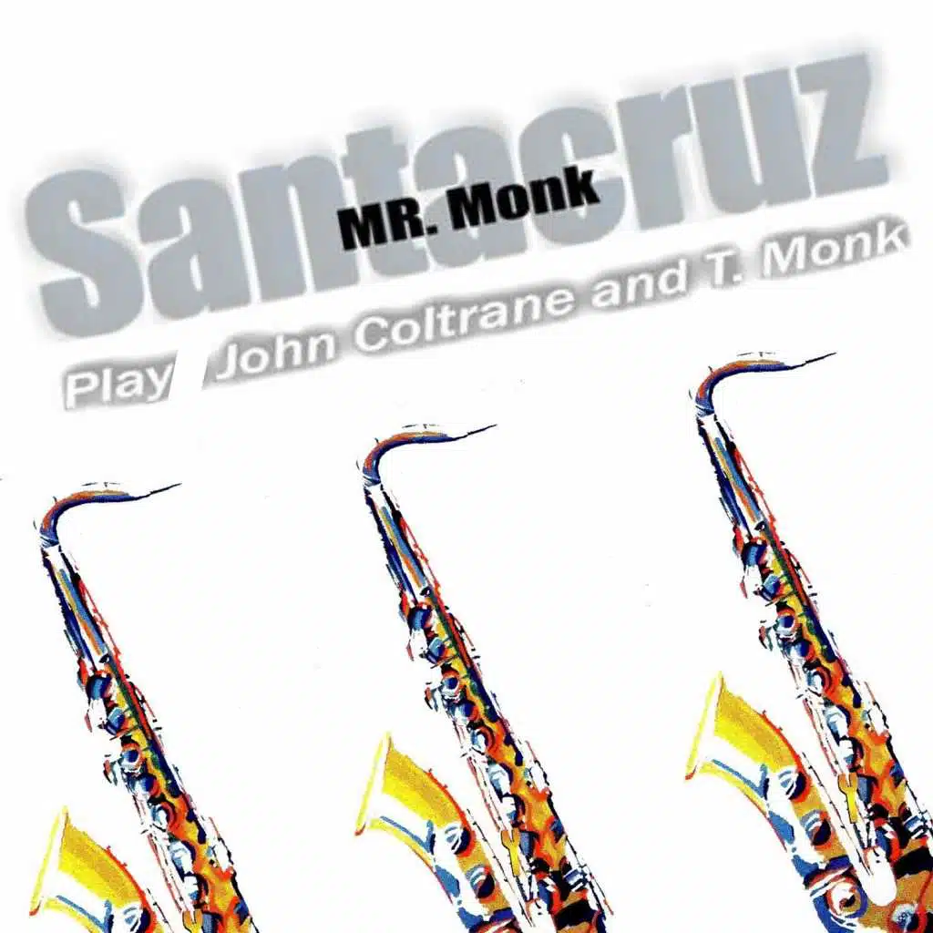 Mr. Monk Play John Coltrane and T. Monk