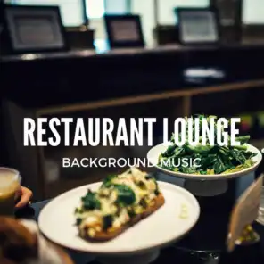Restaurant Lounge Background Music, Vol. 6