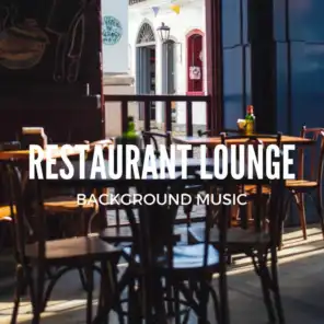 Restaurant Lounge Background Music, Vol. 4