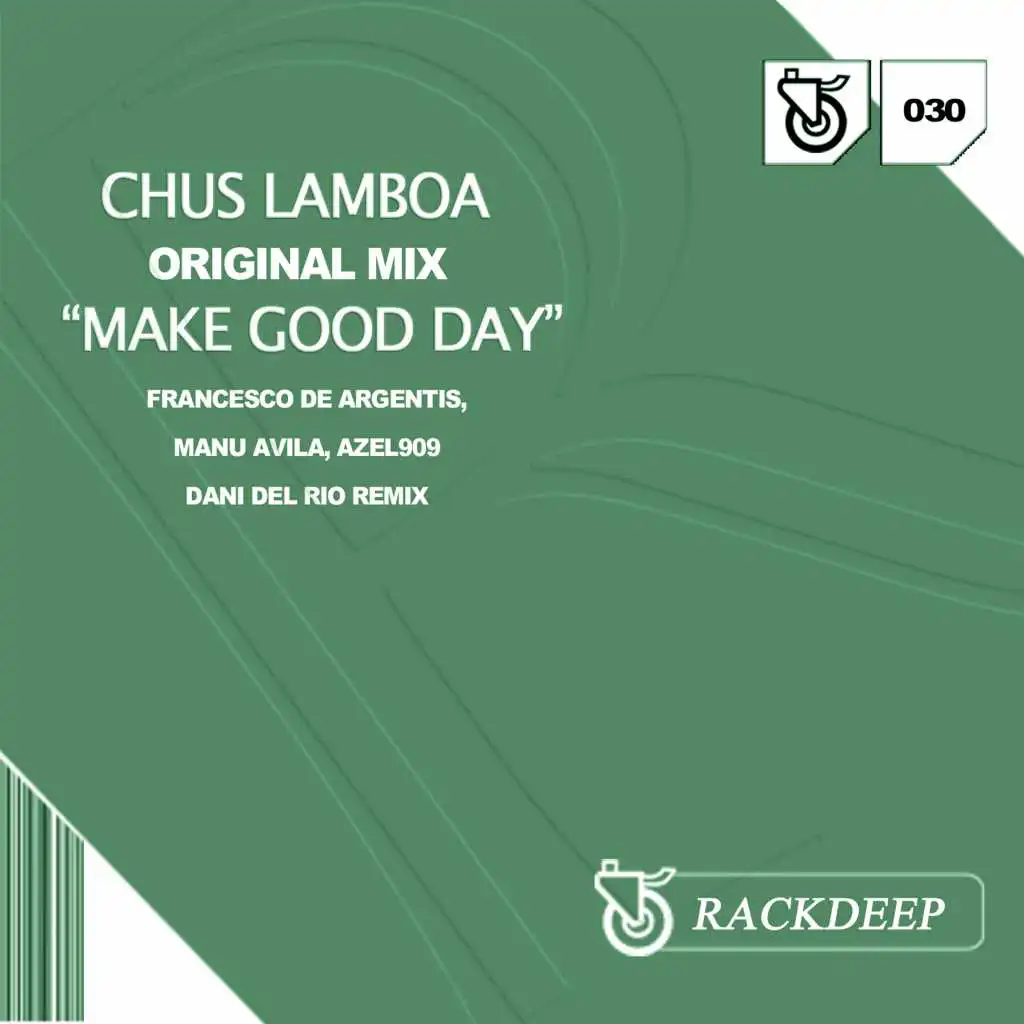 Make Good Day (Dani Del Rio Deeptribe Mix)