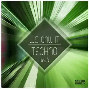 We Call It Techno, Vol. 2