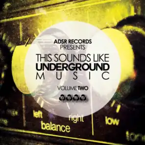 This Sounds Like Underground Music, Vol. 2