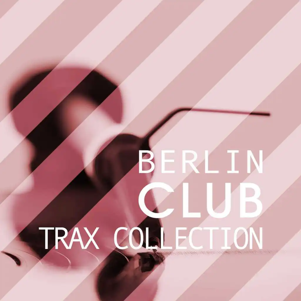 Berlin Club Trax Collection