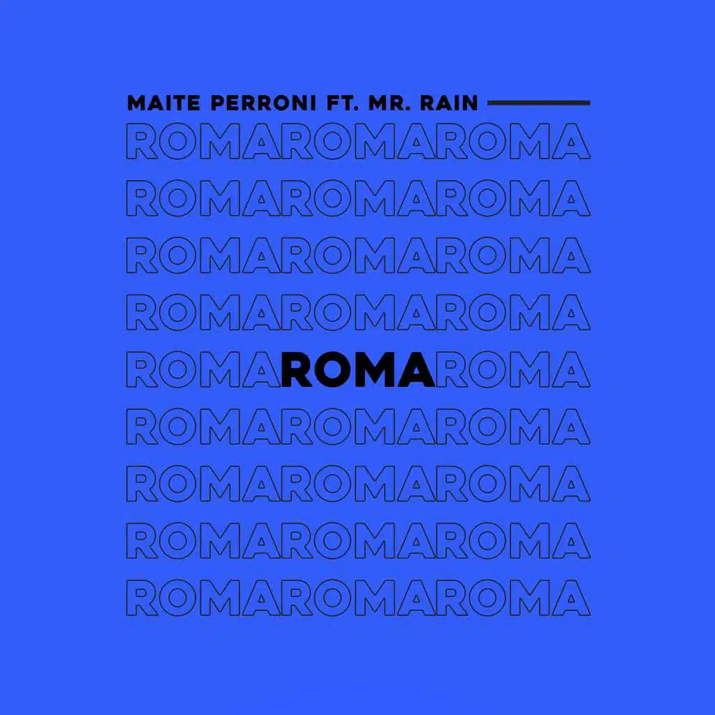 Roma (feat. Mr. Rain)