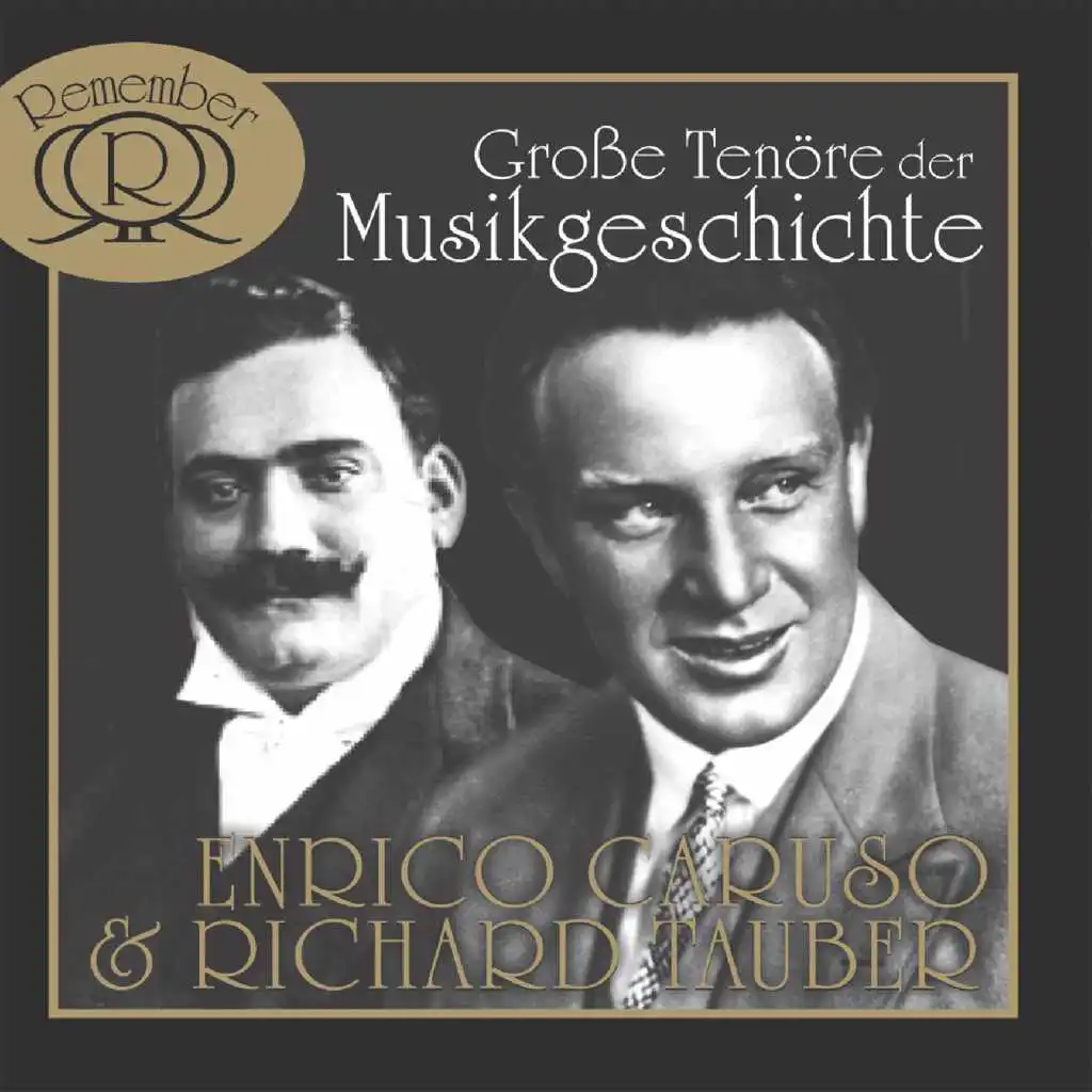 Grosse Tenöre der Musikgeschichte (feat. Richard Tauber)