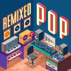 Remixed Pop (Remixes)