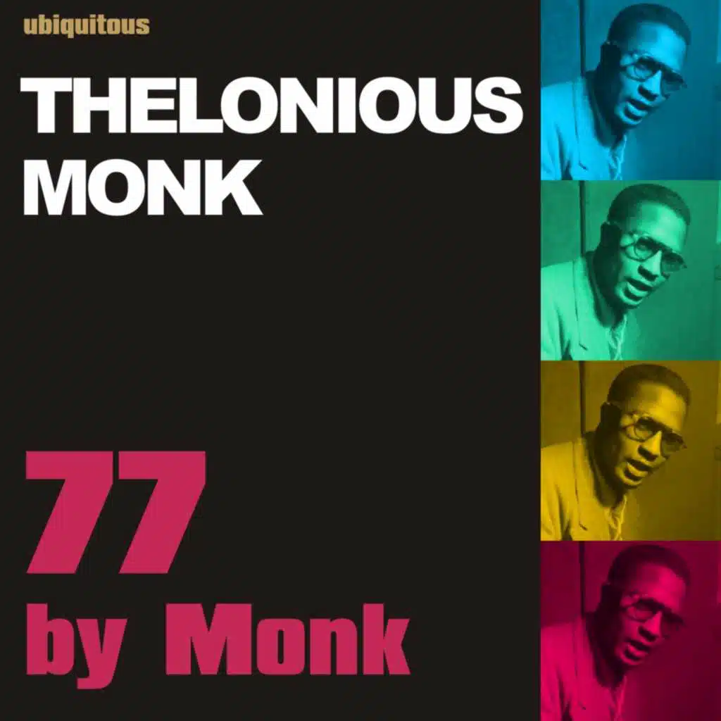 77 by Monk (The Thelonious Monk Collection)