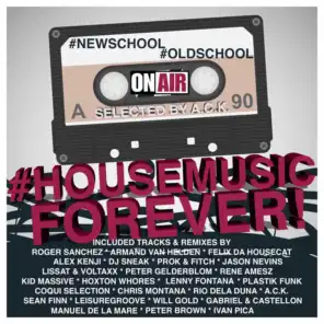 #NewSchool #OldSchool #HouseMusic Forever! (Selected By A.C.K.)