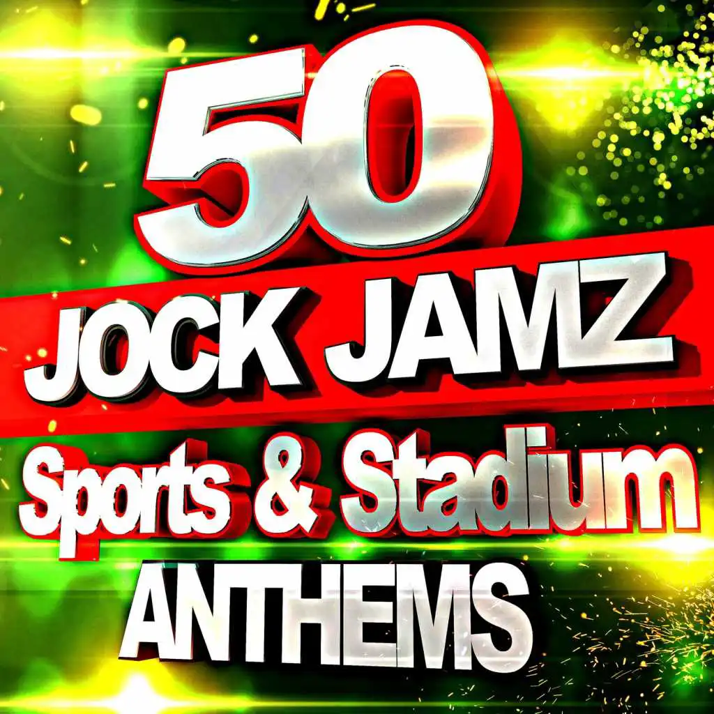 50 Jock Jamz – Sports & Stadium Anthems