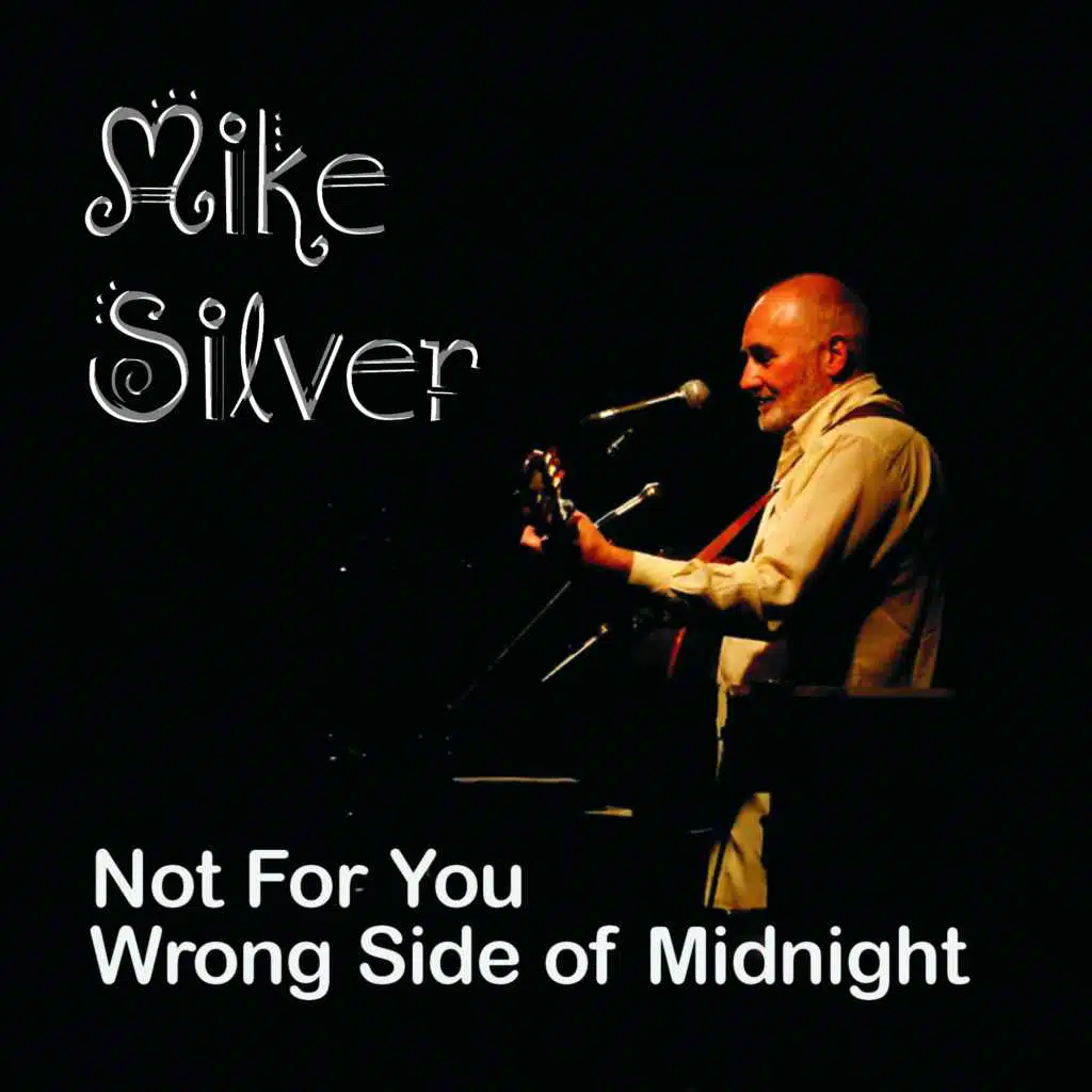 Wrong Side of Midnight / Not for You