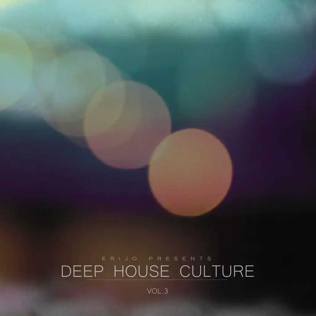 Deep House Culture, Vol. 3
