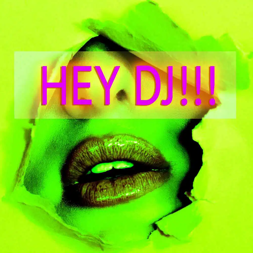 Hey DJ!!!