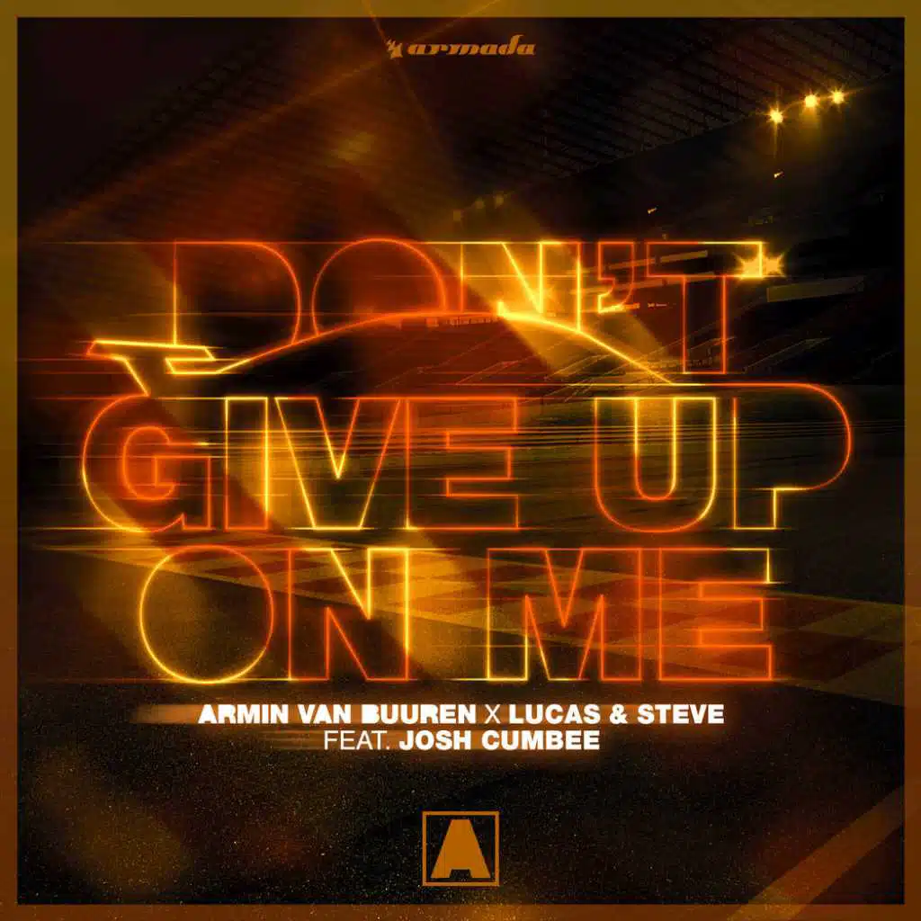 Don't Give Up On Me (Extended Mix) [feat. Josh Cumbee]