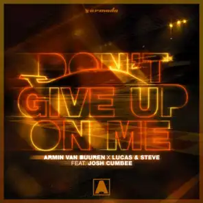 Don't Give Up On Me (feat. Josh Cumbee)