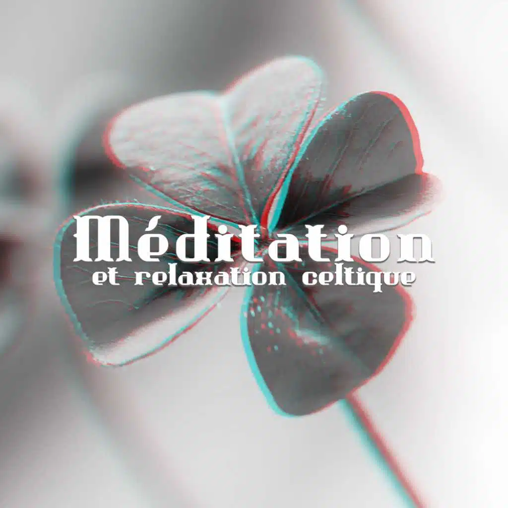 Méditation et relaxation celtique