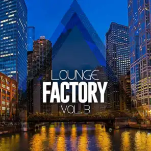 Lounge Factory Vol 3