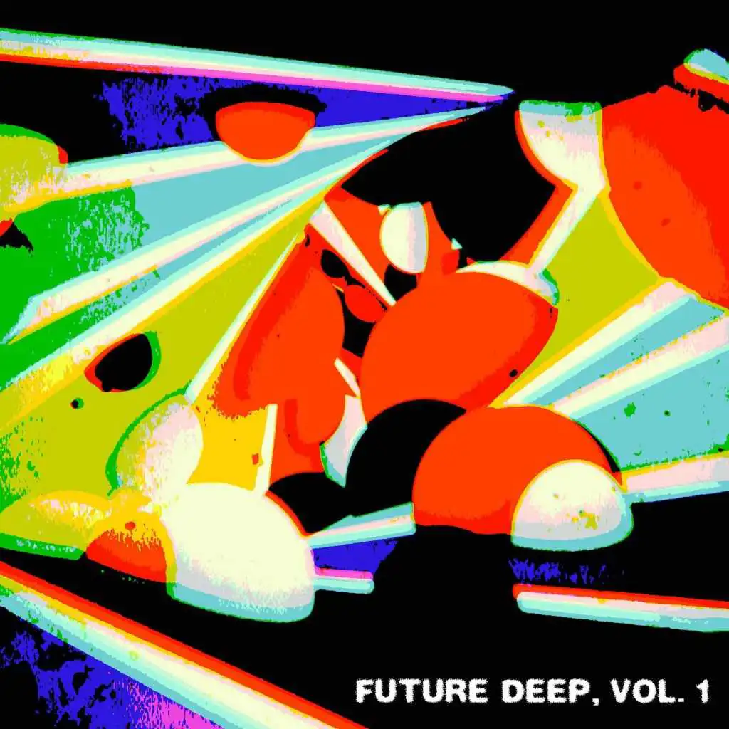 Future Deep, Vol. 1 (Discover the Next Step of House Music)