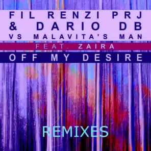 Off My Desire (Remixes) [feat. Zaira]