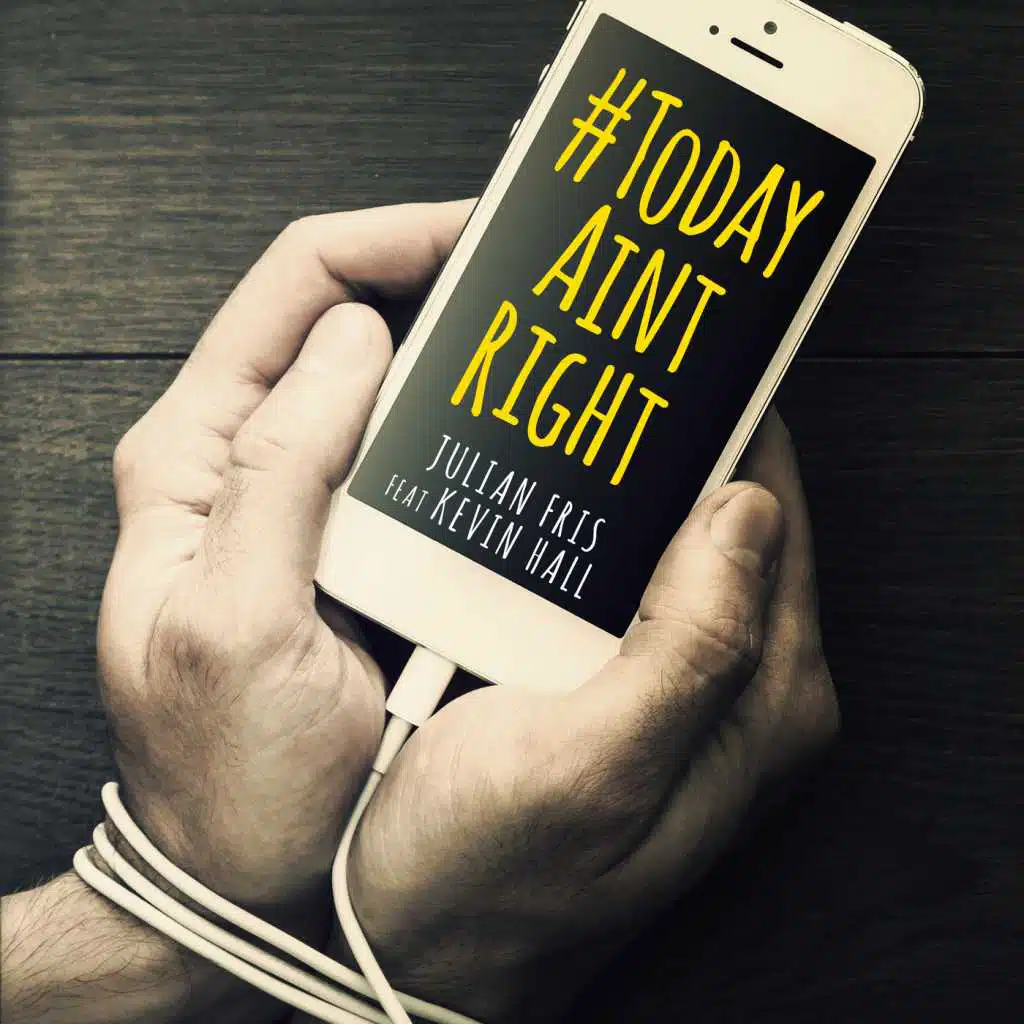 #Todayaintright (feat. Kevin Hall)