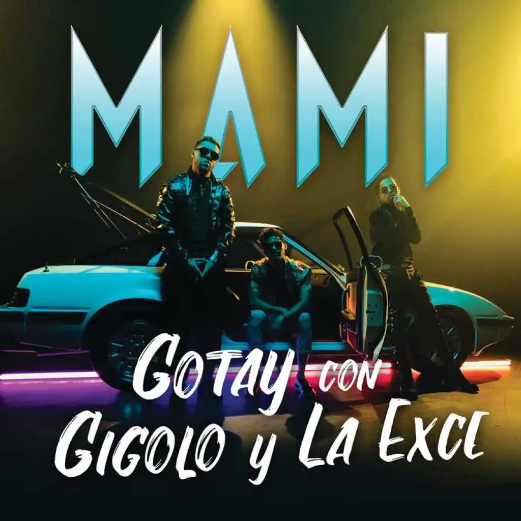 Gotay “El Autentiko" & Gigolo Y La Exce
