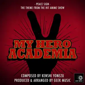 My Hero Academia - Peace Sign - Season 2 Opening Theme