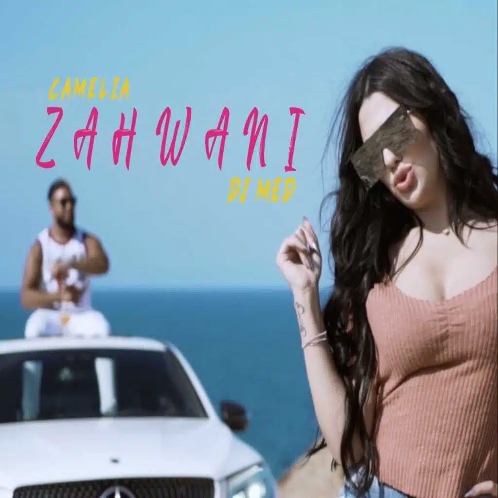 Zahwani (feat. Camelia)