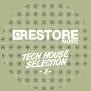 Restore Tech House Selection, Vol. 3