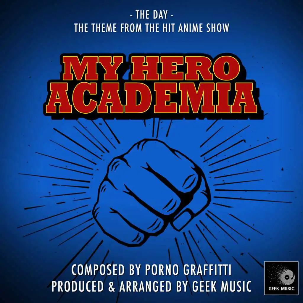 My Hero Academia - The Day - Season One Opening Theme