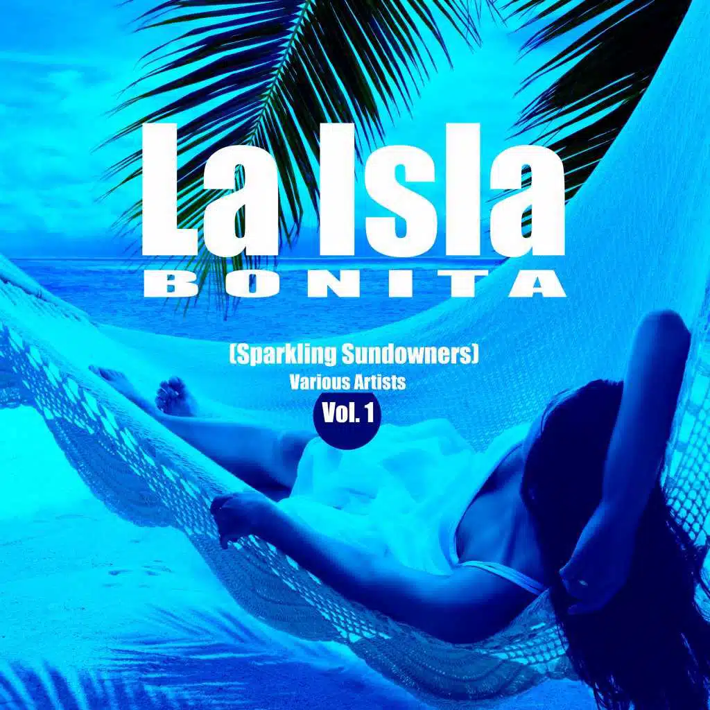 La Isla Bonita, Vol. 1 (Sparkling Sundowners)