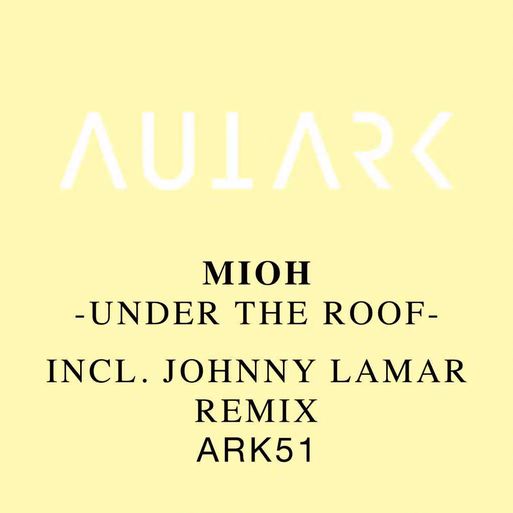 Under the Roof (Johnny Lamar Remix)