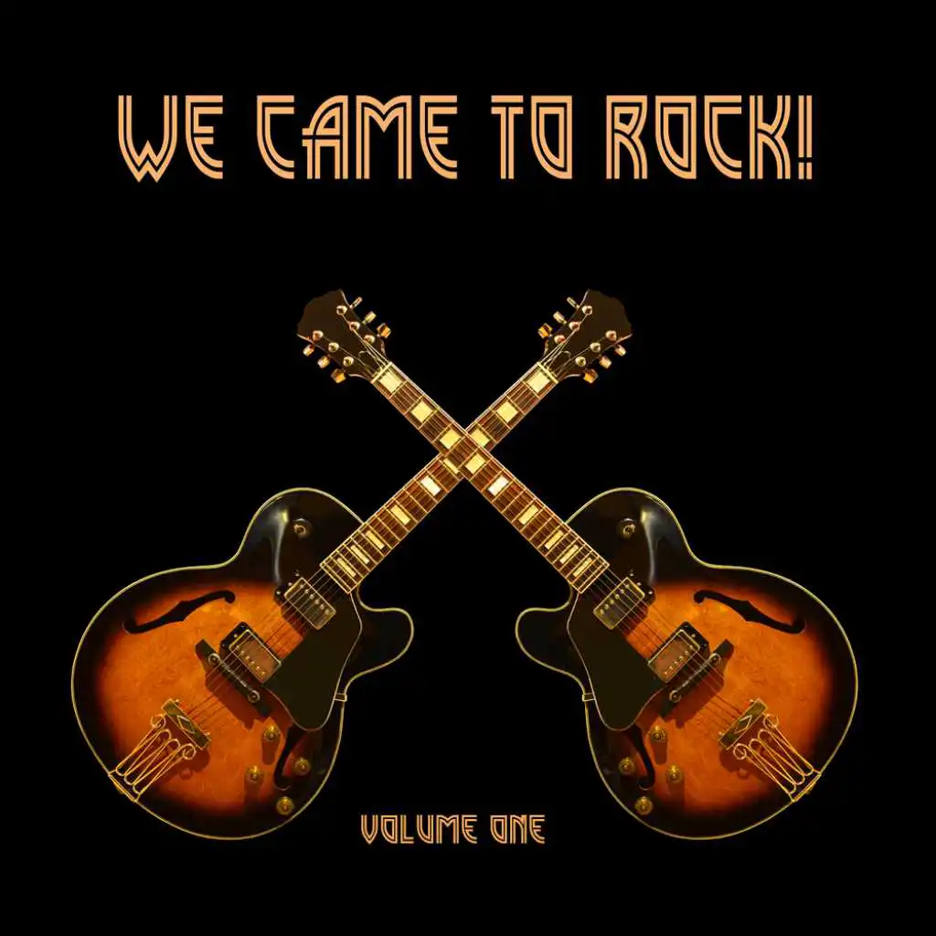 We Came To Rock, Vol. 1