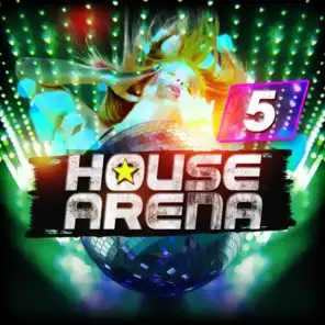 House Arena 5