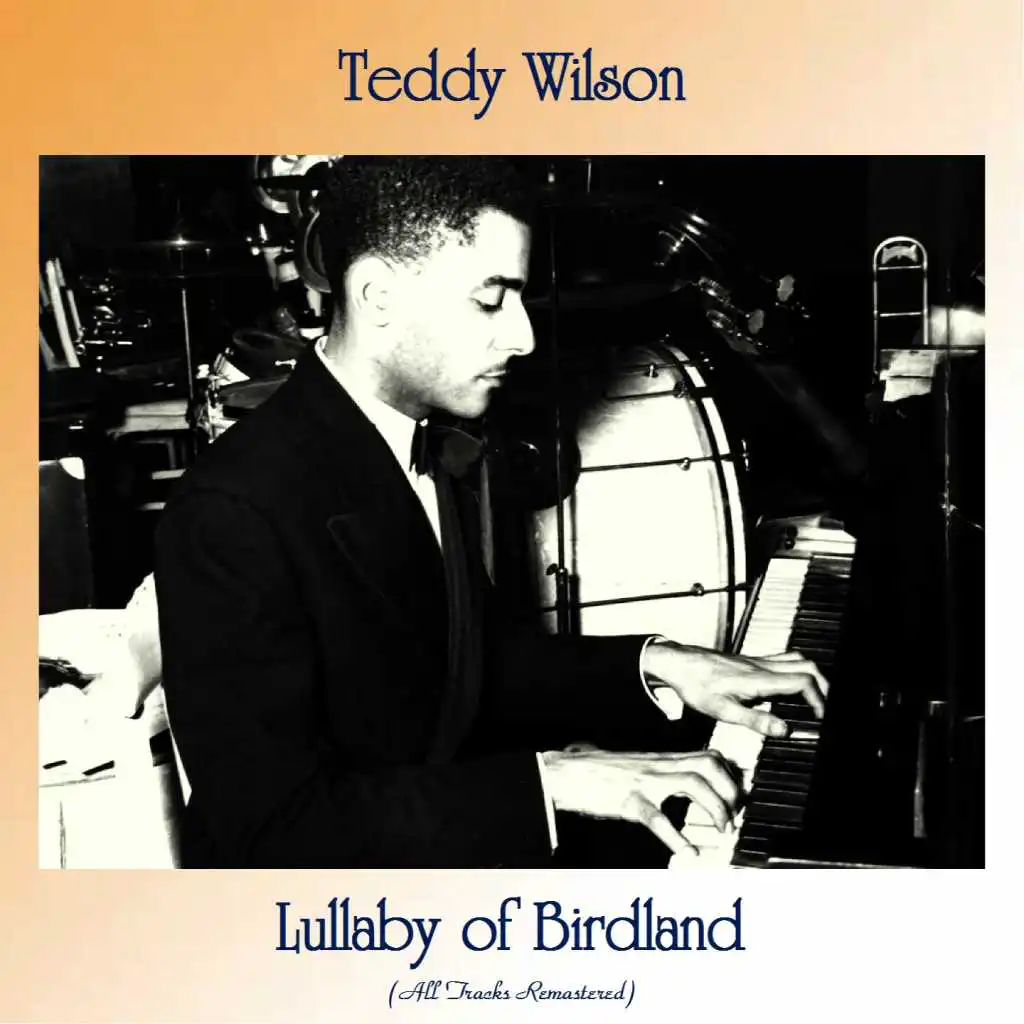 Lullaby of Birdland (All Tracks Remastered)