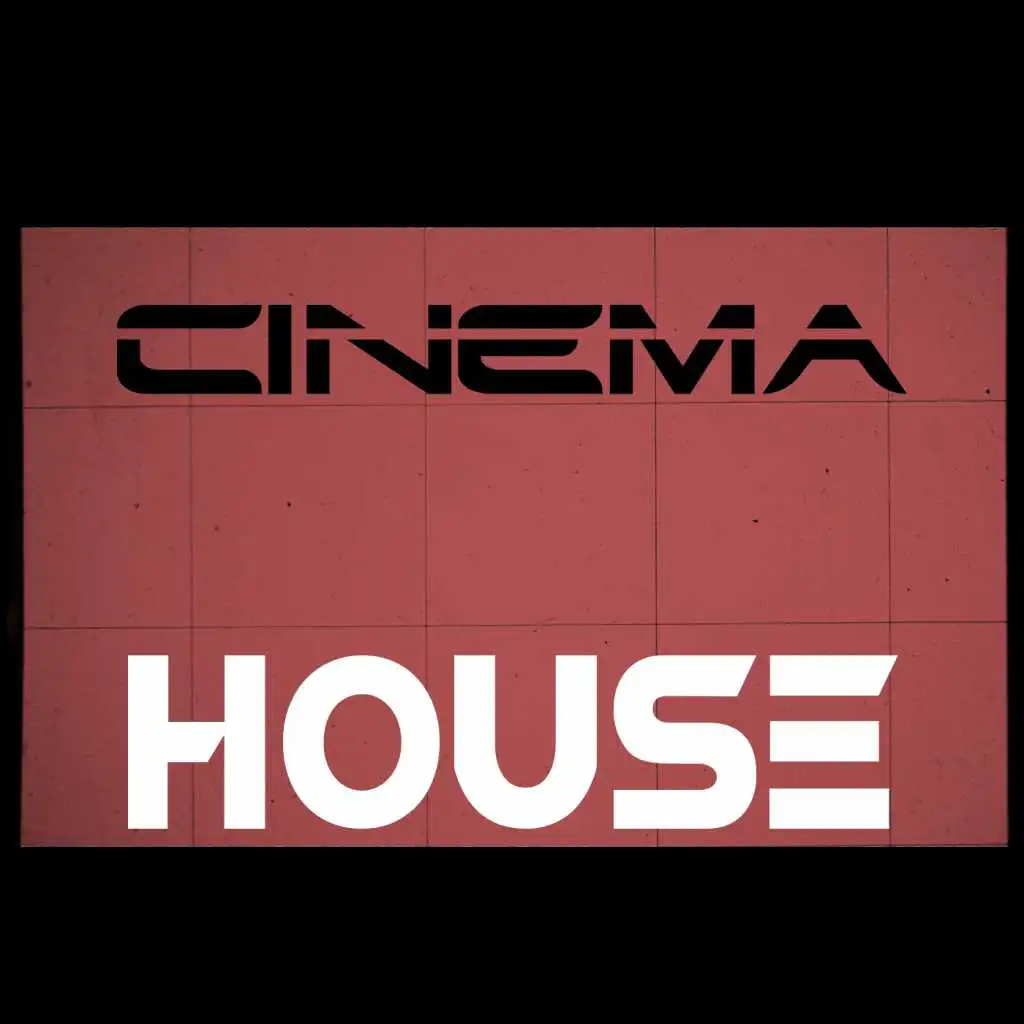 Cinema. House