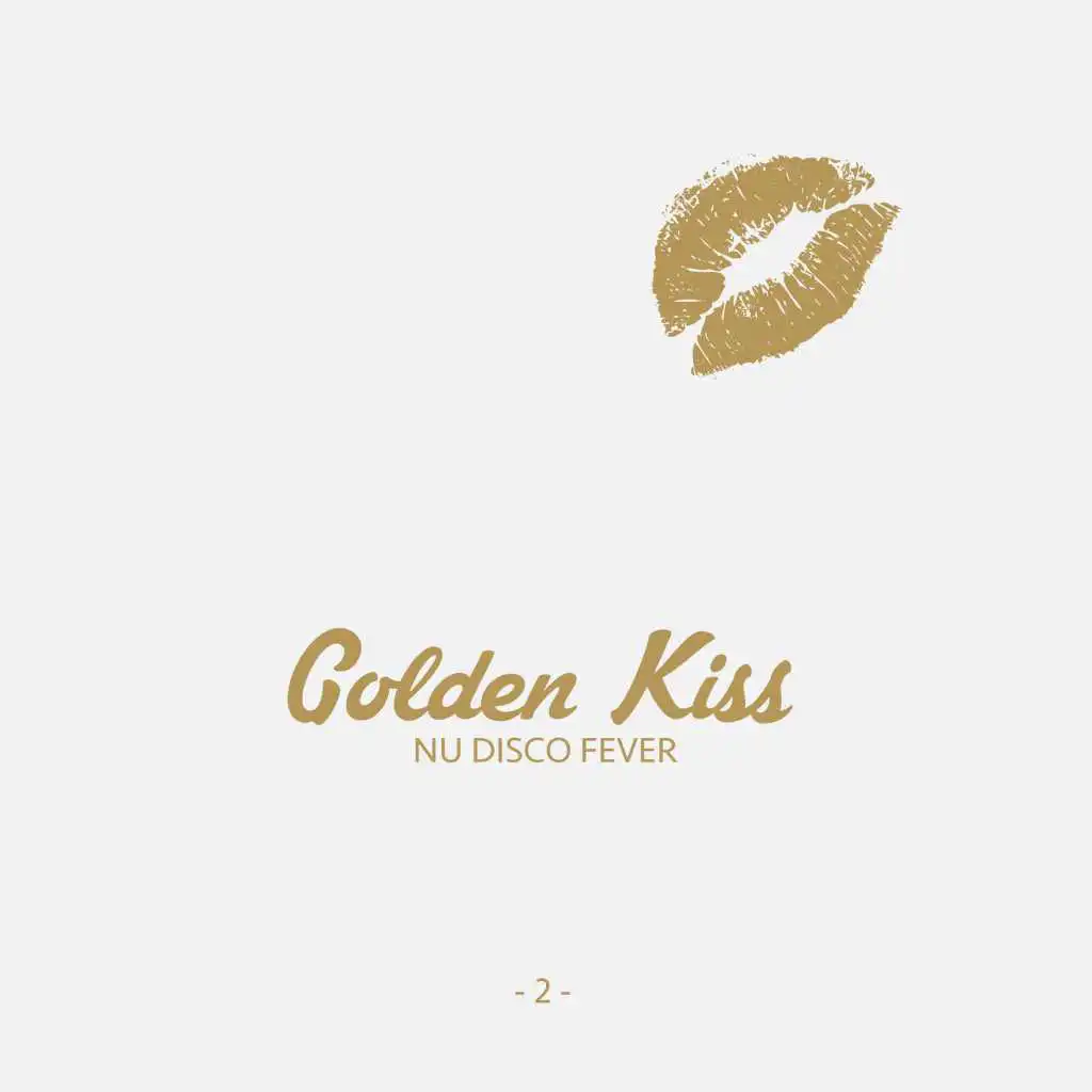 Golden Kiss, Vol. 2 - Nu Disco Fever